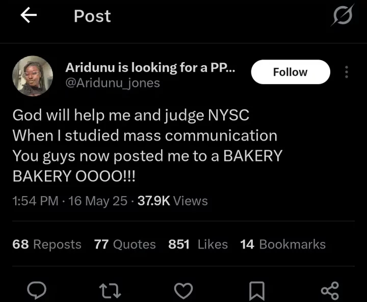 Corps member who studied mass communication fumes after NYSC posts her to bakery