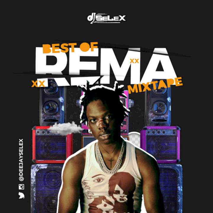 DJ Selex - Best of Rema Mixtape
