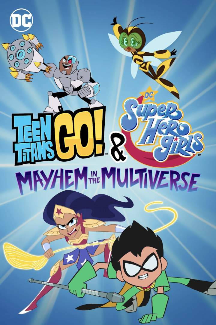 Teen Titans Go! & DC Super Hero Girls: Mayhem in the Multiverse (2022) | Mp4 DOWNLOAD – NetNaija Movies