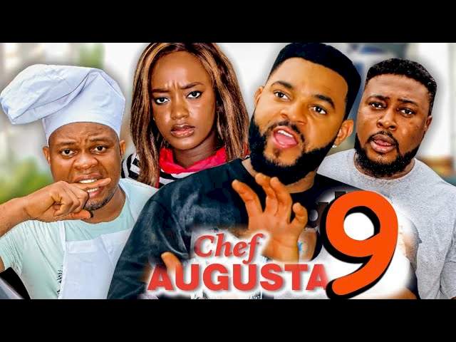 Nollywood Movie: Chef Augusta (2021) (Parts 9 & 10)