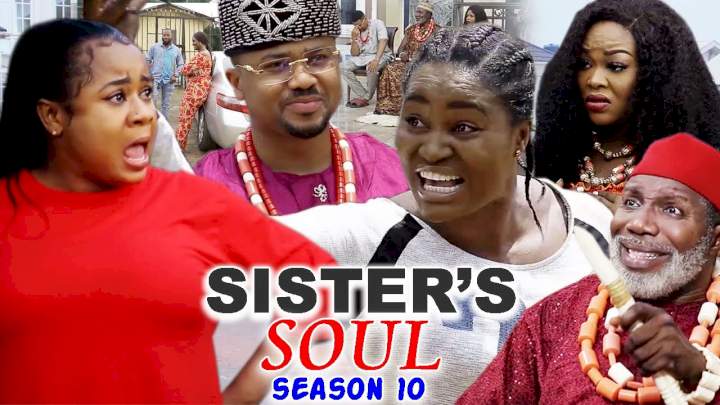 Sister's Soul (2021) Part 10 Sister's Soul (2021) Part 10