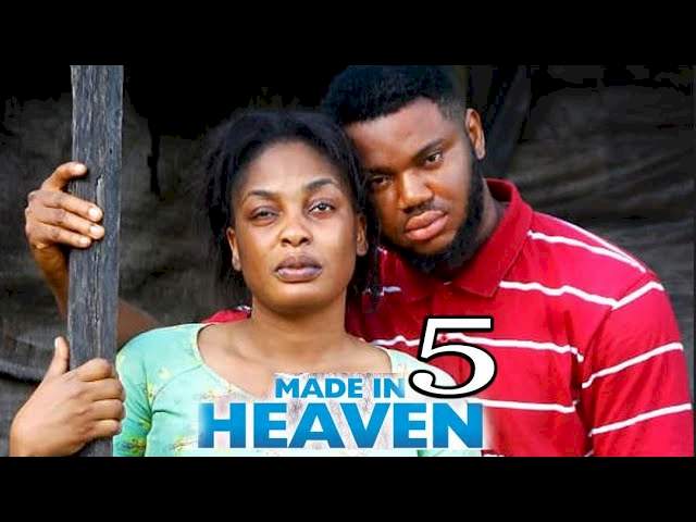 Nollywood Movie: Made in Heaven (2022) (Part 5 & 6)