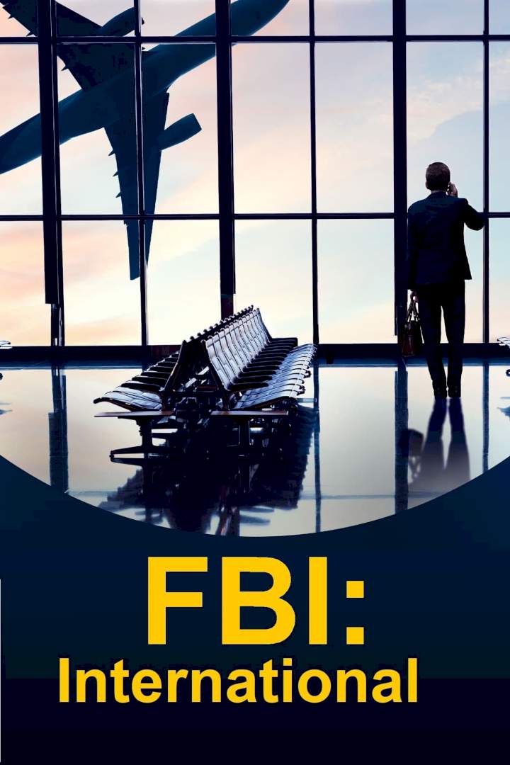 New Episode: FBI: International Season 2 Episode 13 - Indefensible