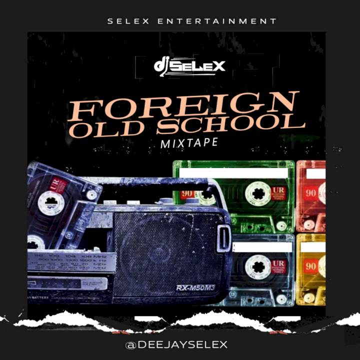 DJ Selex - Foreign Old School Mixtape