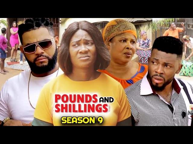 Nollywood Movie: Pounds and Shillings (2022) (Part 9 & 10)