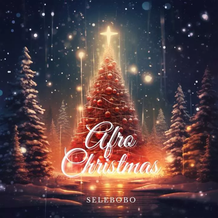 Selebobo - Afro Christmas Netnaija