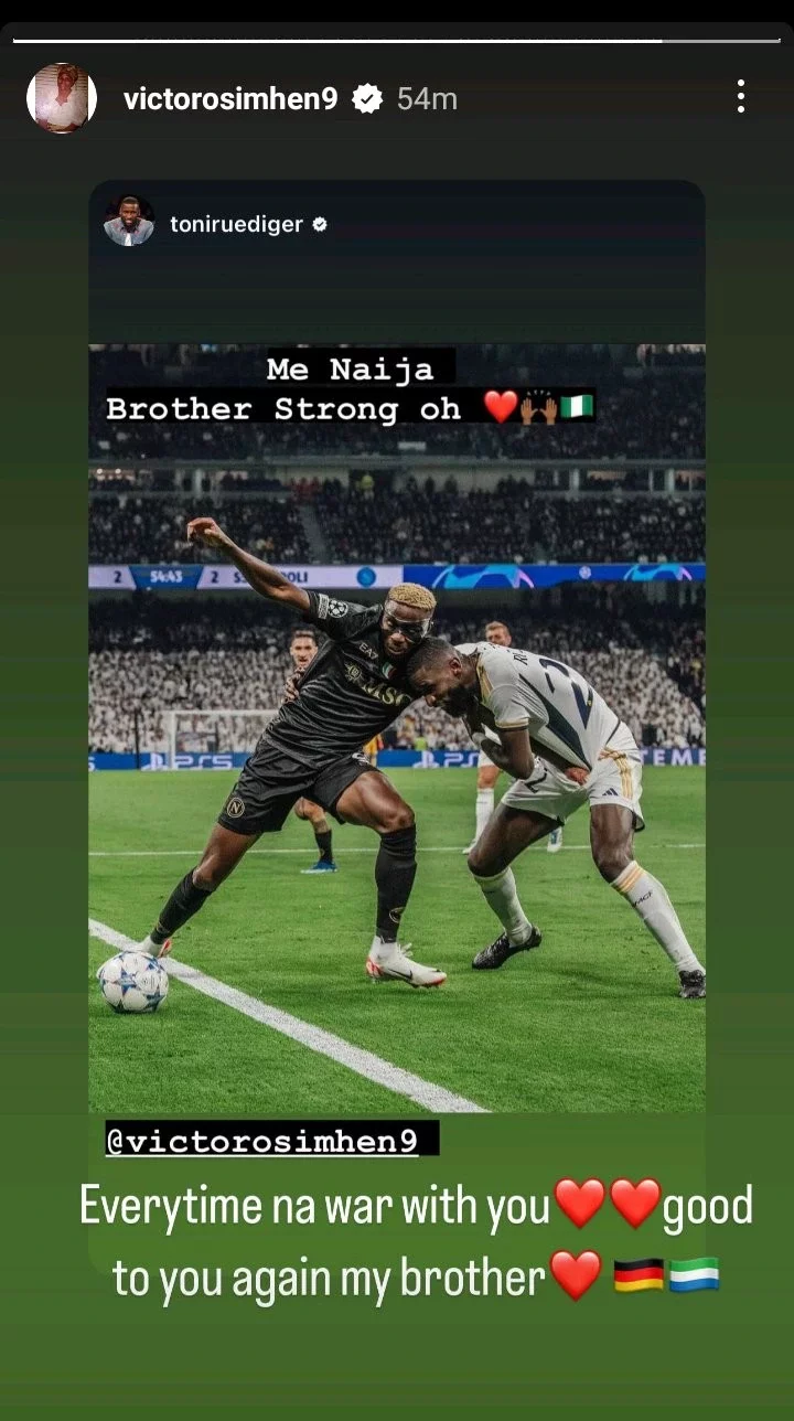 Osimhen replies Rudiger after the Real Madrid defender called him 'strong' after Real Madrid Game