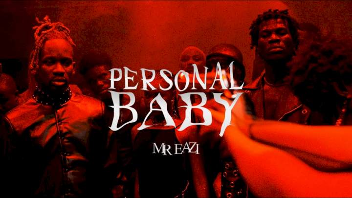 Mr. Eazi - Personal Baby