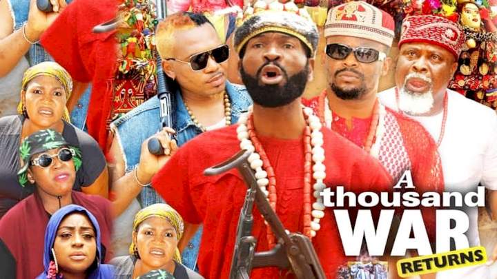 Nollywood Movie: A Thousand War: Returns (2021) (Parts 5 & 6)