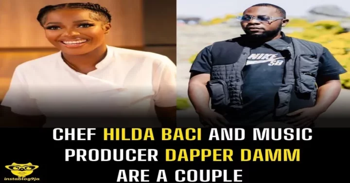 Chef Hilda Baci and music producer Dapper Damm are a couple.