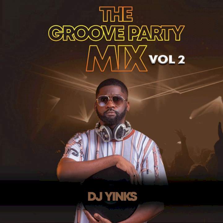 DJ Yinks - The Groove Party Mix (Vol. 2)