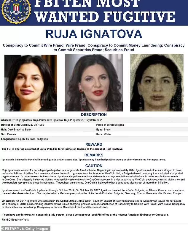 Ruja Ignatova allegedly scammed investors around the world to collect $4 billion for her OneCoin cryptocurrency, which was a pyramid scheme