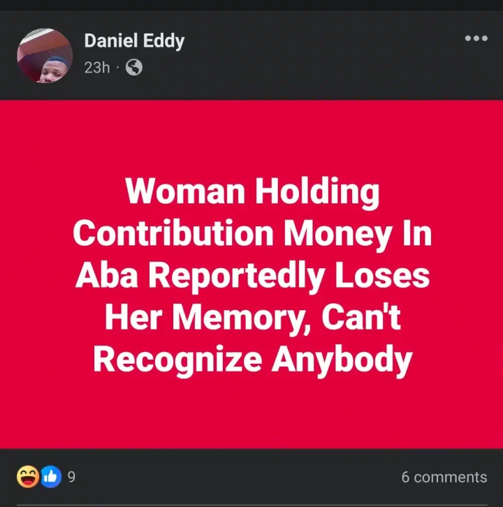 Woman holding contribution money in Aba reportedly loses her memory, can't recognize anybody