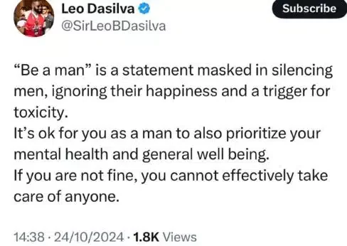 'Be a man' is a statement masked in silencing men - Leo DaSilva