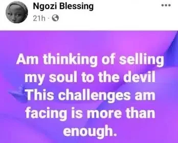 'I'm thinking of selling my soul to the devil - Teenager declares due to challenges