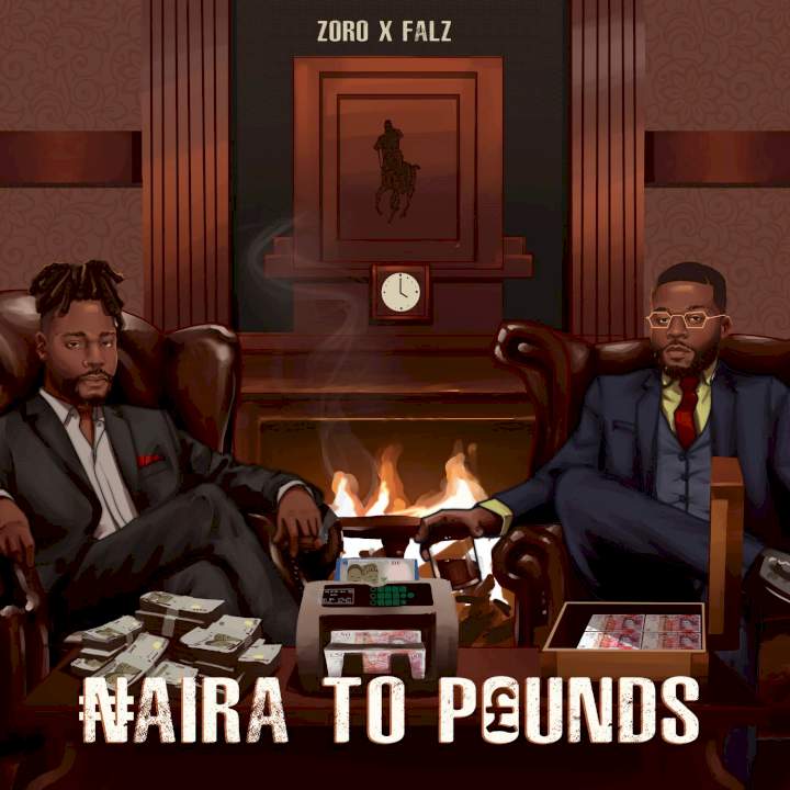 Zoro - Naira to Pounds (feat. Falz)