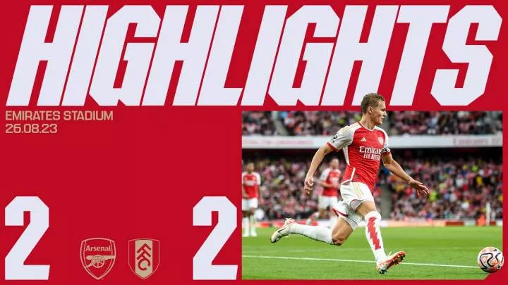Arsenal 2 - 2 Fulham (Aug-26-2023) Premier League Highlights