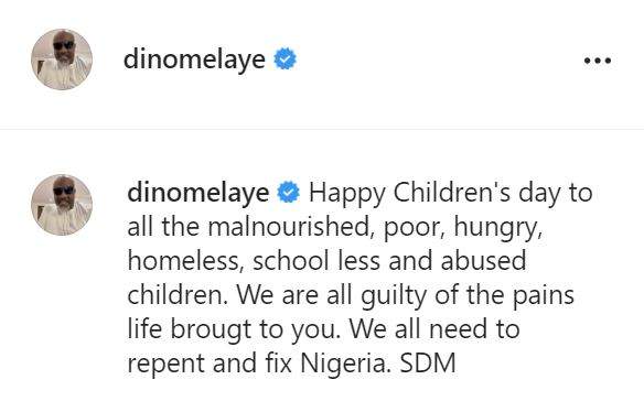 'Happy Children's Day to men who report their wives to their mothers' - Dino Melaye