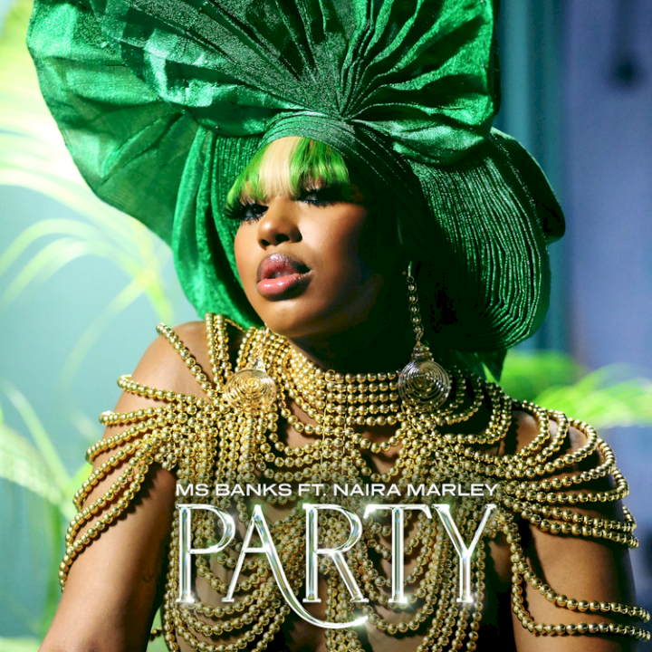 Ms Banks - Party (feat. Naira Marley)