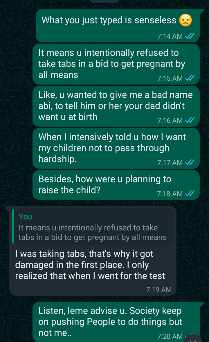 'I can't raise a child with a salary of N70k!' - Man sternly warns desperate girlfriend after she refused taking contraceptive pills just to get pregnant (Screenshots)