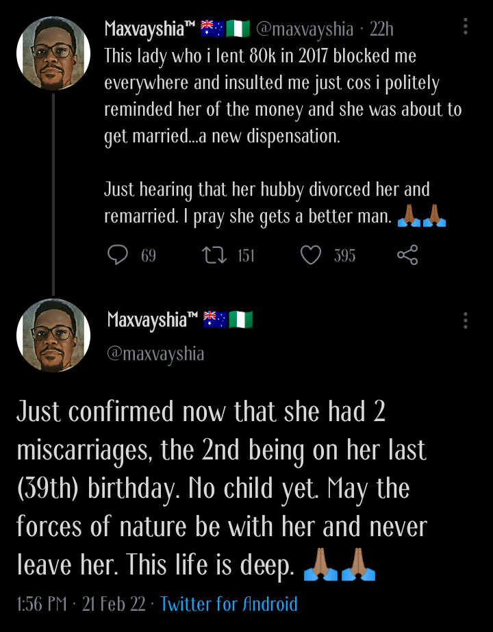'May the forces of nature never leave her' - Man reveals present condition of lady who borrowed N80k from him and refused to pay back