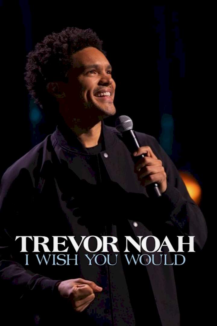 DOWNLOAD Trevor Noah: I Wish You Would (2022) Netnaija