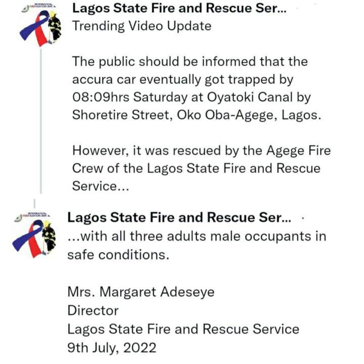 Occupants in white vehicle swept away by yesterday's flood in Oko-Oba in Agege were rescued and are all in safe condition - Lagos State Fire and Rescue Service clarifies.