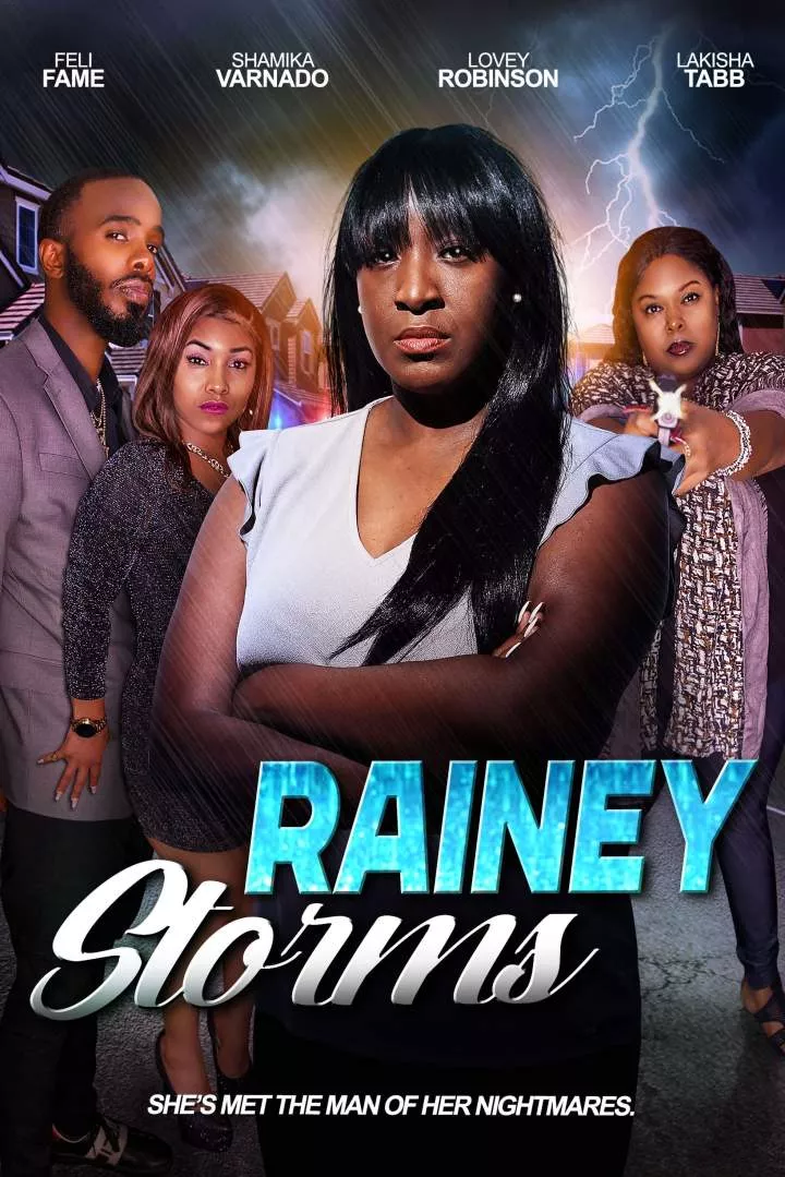 Download Rainey Storms (2023) - Netnaija