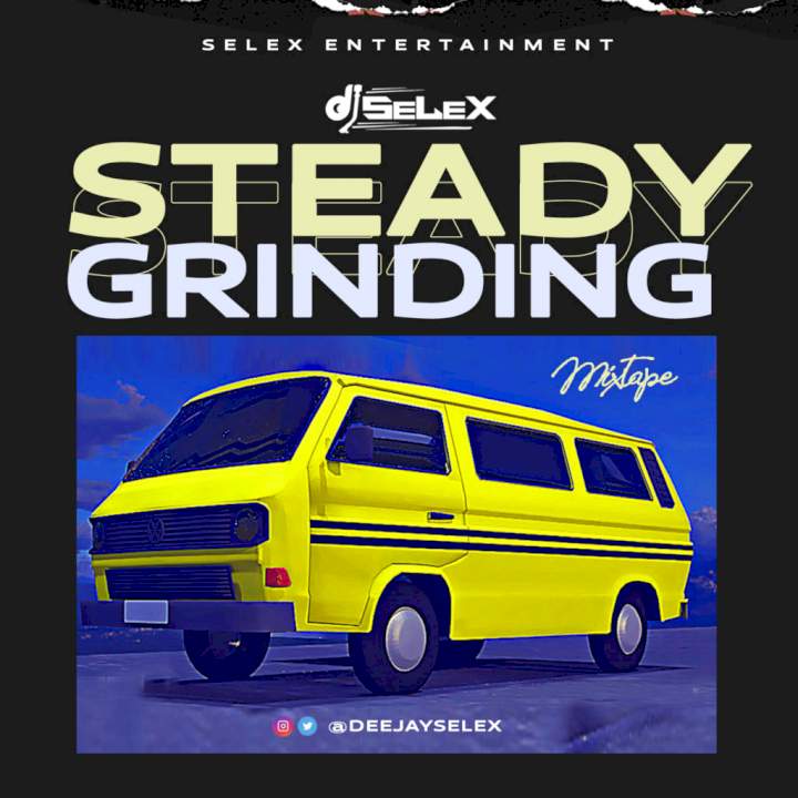 DJ Selex - Steady Grinding Mixtape