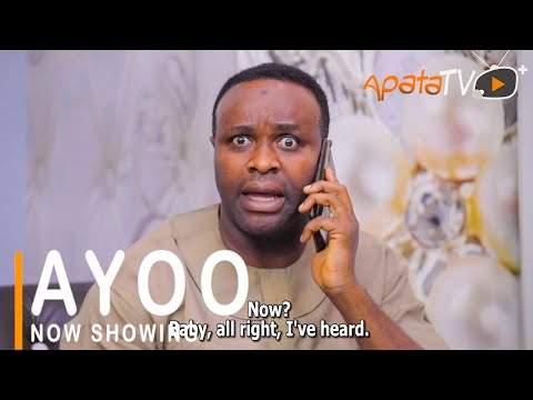 Yoruba Movie: Ayoo (2021)