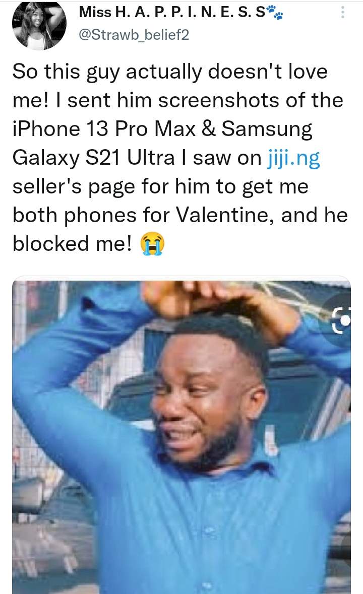 Lady cries out after boyfriend blocked her because she asked him to buy her IPhone 13 promax and Samsung Galaxy S21 for Valentine