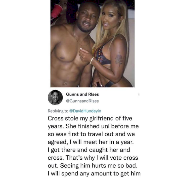 BBNaija: 'Cross stole my girlfriend of 5 years, that's why I'll vote him out' - Man vows