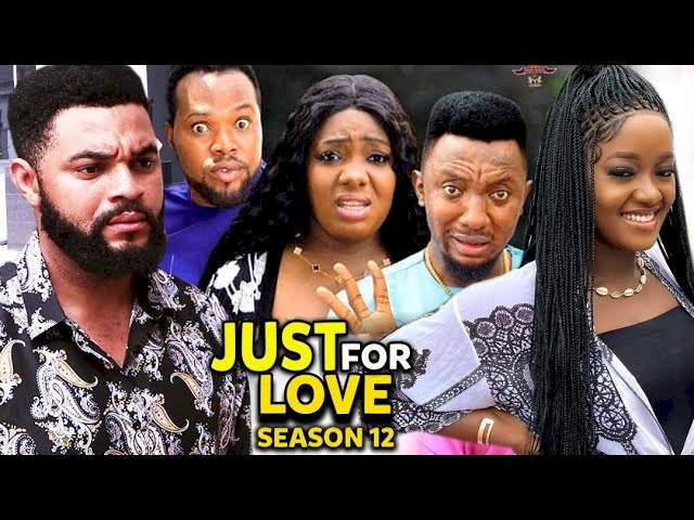 Just For Love (2022) Part 12