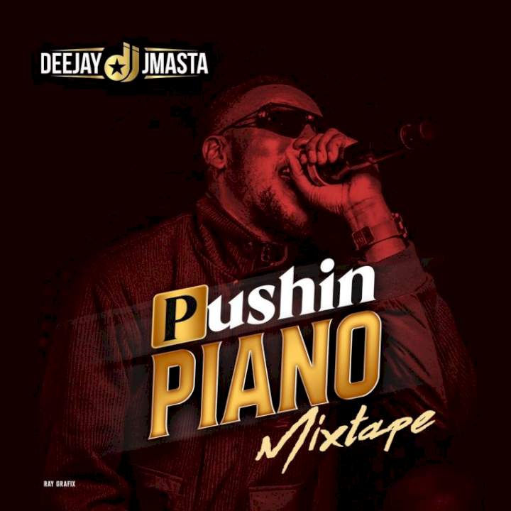 DJ J Masta - Pushing Piano Mixtape
