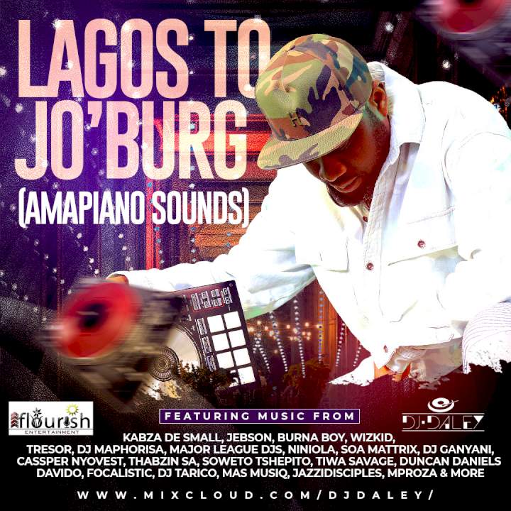 DJ Daley - Lagos To Jo'Burg (Amapiano Sounds) Mixtape