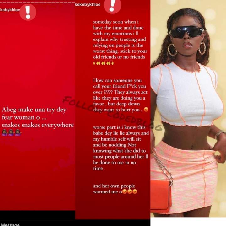 'Abeg make una try dey fear woman o' - BBNaija's Khloe rants after being betrayed by a close friend