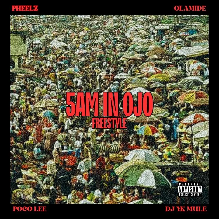 5am in Ojo Freestyle (feat. Olamide, DJ YK Mule & Poco Lee)