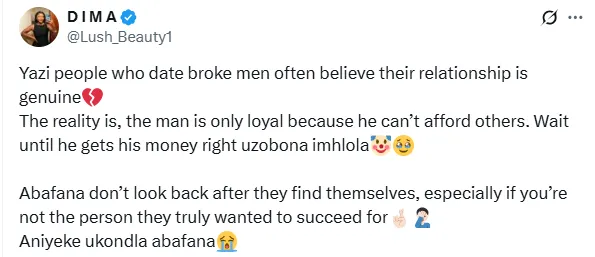 Women who date broke men believe their relationship is genuine but the man is loyal because he can?t afford others - South African lady says