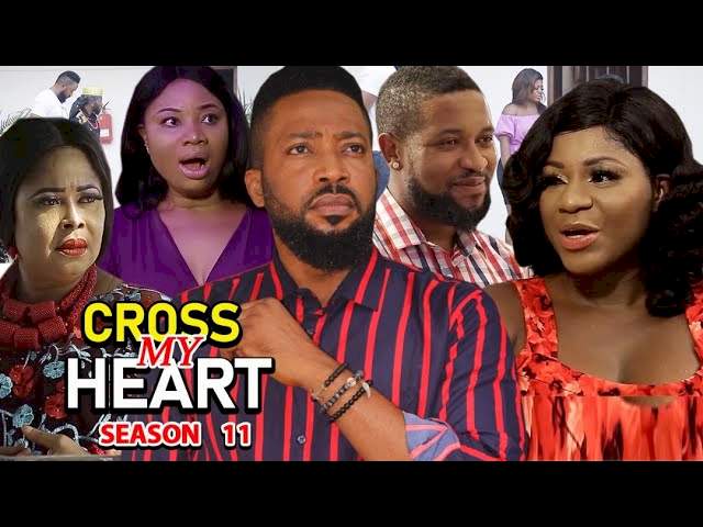 Nollywood Movie: Cross My Heart (2021) (Part 11 & 12)