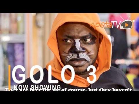 Yoruba Movie: Golo 3 (2021)