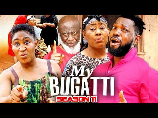 Nollywood Movie: My Bugatti (2022) (Part 11 & 12)