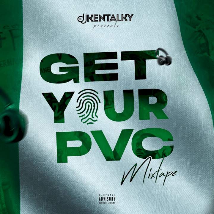 DJ Kentalky - GET YOUR PVC Mixtape