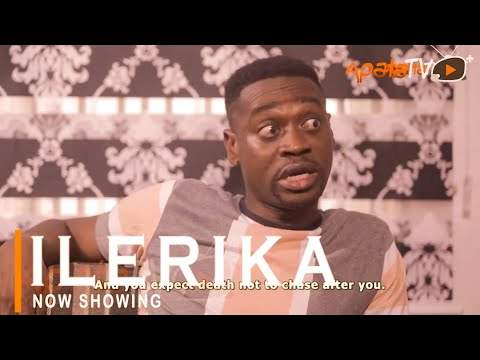 Yoruba Movie: Ilerika (2022)