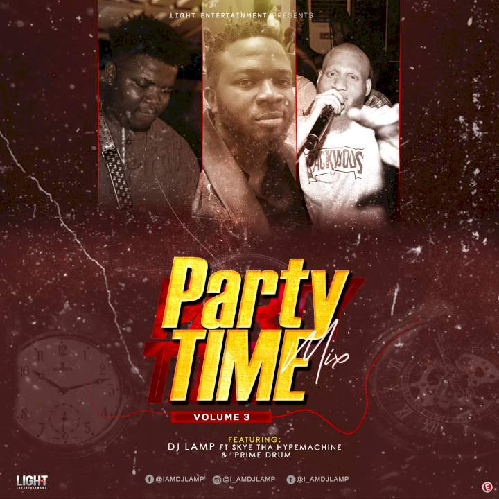 DJ Lamp - Party Time (Vol. 3) (feat. Skye Tha Hypemachine & Prime Drums)
