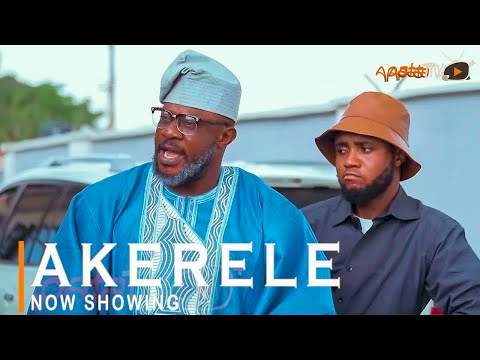 Yoruba Movie: Akerele (2022)