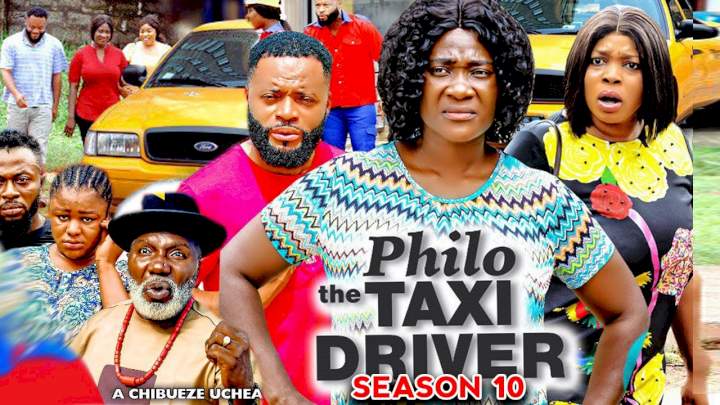Philo The Taxi Driver (2021) Part 10
