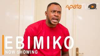 Yoruba Movie: Ebimiko (2021)