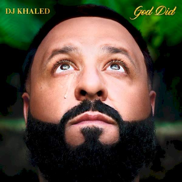 DJ Khaled - GOD DID (feat. Rick Ross, Lil Wayne, Jay Z, John Legend & Fridayy)