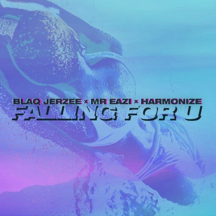 Blaq Jerzee - Falling For U (feat. Mr Eazi & Harmonize)
