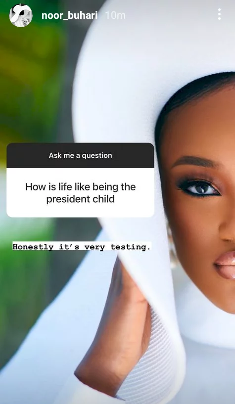 'My major life goal is to be in peace and leave the world peacefully' - Buhari's daughter, Noor says being a President's child is testing